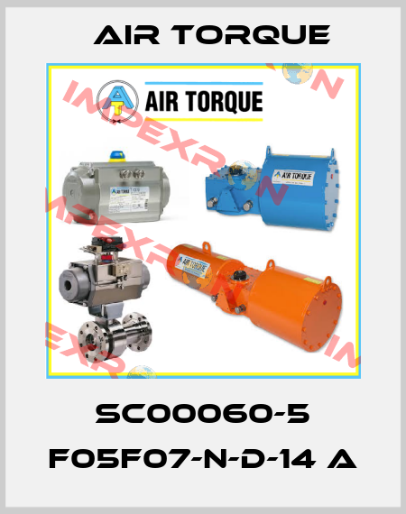 SC00060-5 F05F07-N-D-14 A Air Torque