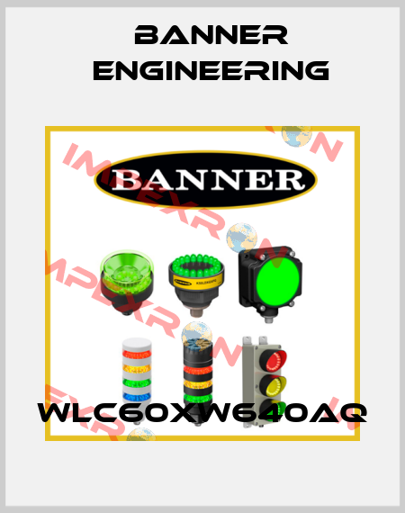 WLC60XW640AQ Banner Engineering