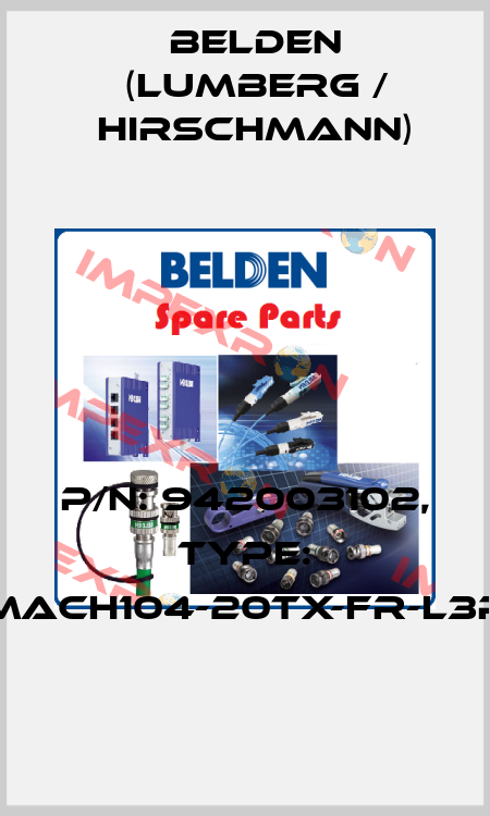 P/N: 942003102, Type: MACH104-20TX-FR-L3P Belden (Lumberg / Hirschmann)