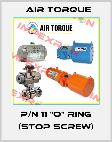 P/N 11 "O" RING (Stop screw) Air Torque