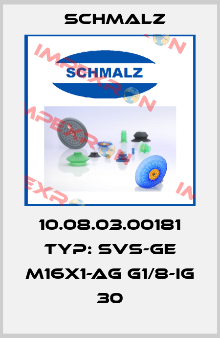 10.08.03.00181 Typ: SVS-GE M16x1-AG G1/8-IG 30 Schmalz
