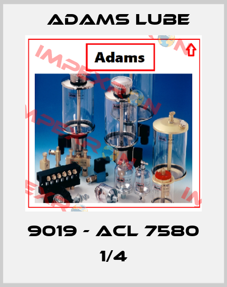 9019 - ACL 7580 1/4 Adams Lube