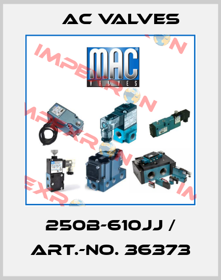 250B-610JJ / Art.-No. 36373 МAC Valves
