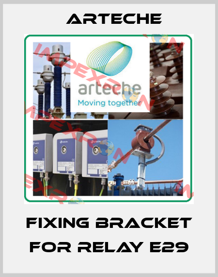 Fixing bracket for relay E29 Arteche