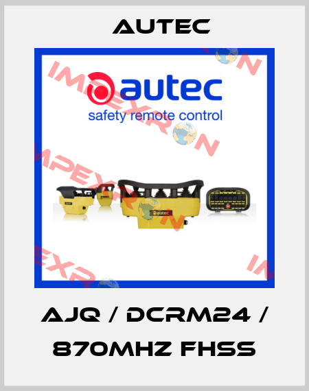 AJQ / DCRM24 / 870MHz FHSS Autec
