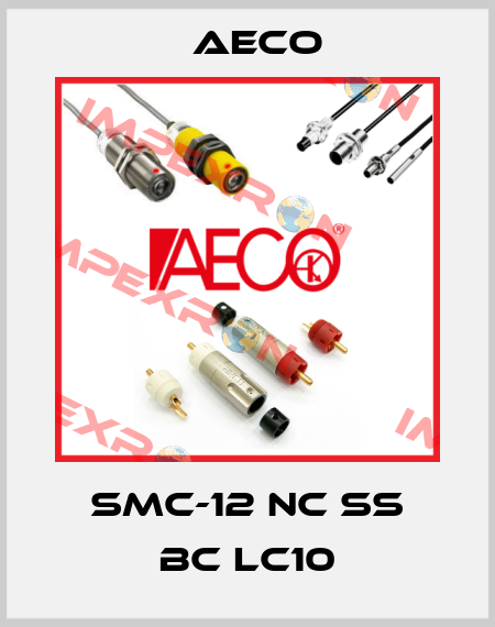 SMC-12 NC SS BC LC10 Aeco