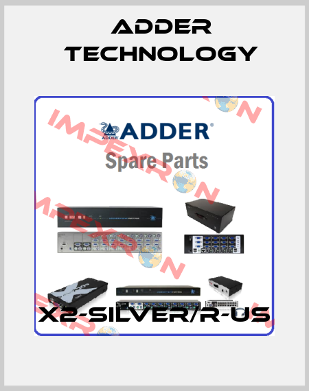 X2-SILVER/R-US Adder Technology