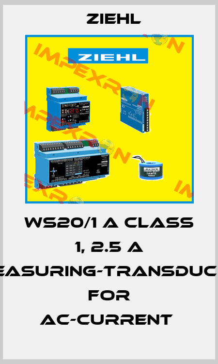 WS20/1 A CLASS 1, 2.5 A MEASURING-TRANSDUCER FOR AC-CURRENT  Ziehl
