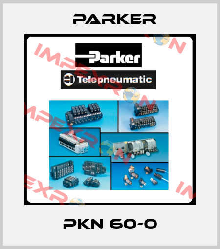 PKN 60-0 Parker