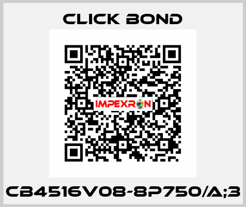 CB4516V08-8P750/A;3 Click Bond