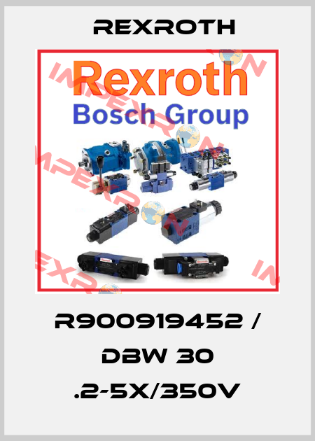 R900919452 / DBW 30 .2-5X/350V Rexroth
