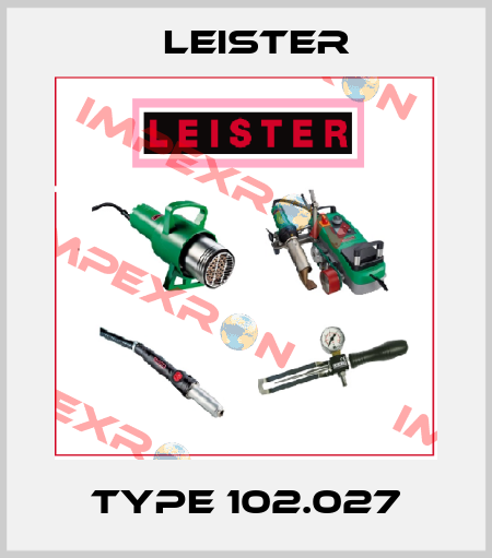 Type 102.027 Leister