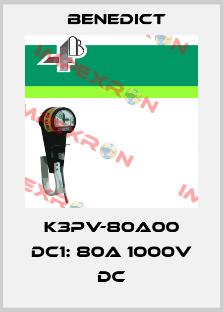 K3PV-80A00 DC1: 80A 1000V DC Benedict