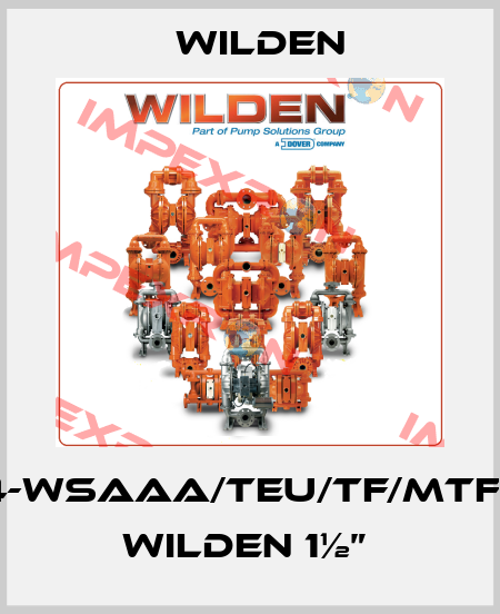 XPX4-WSAAA/TEU/TF/MTF-0014 WILDEN 1½”  Wilden