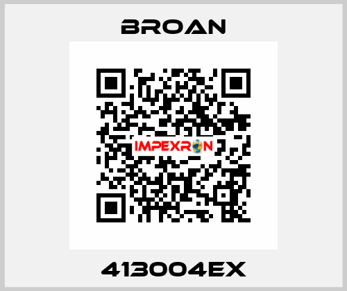 413004EX Broan