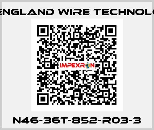 N46-36T-852-R03-3 New England Wire Technologies