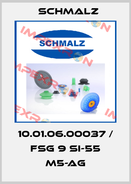 10.01.06.00037 / FSG 9 SI-55 M5-AG Schmalz