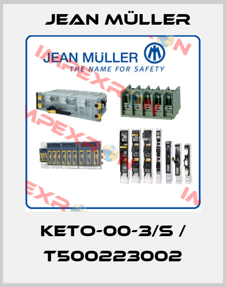 KETO-00-3/S / T500223002 Jean Müller