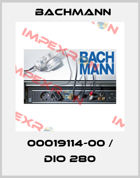 00019114-00 / DIO 280 Bachmann