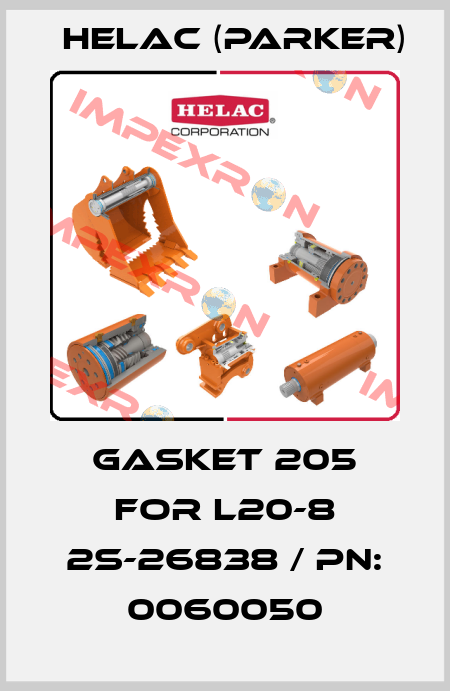 gasket 205 for L20-8 2S-26838 / PN: 0060050 Helac (Parker)