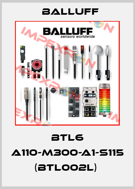 BTL6 A110-M300-A1-S115 (BTL002L)  Balluff