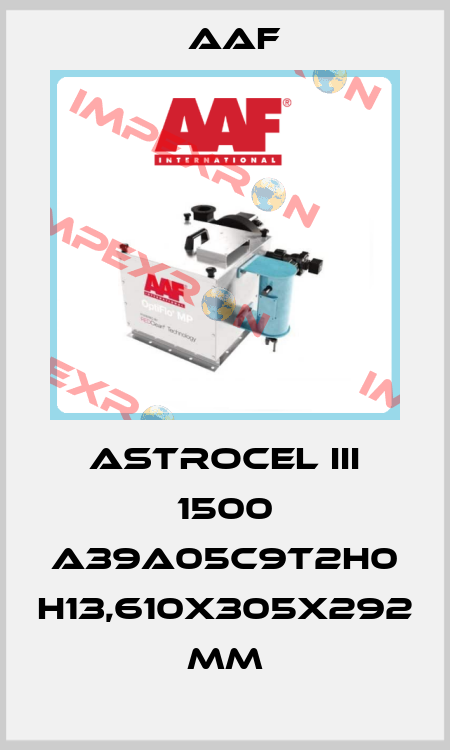 AstroCel III 1500 A39A05C9T2H0 H13,610X305X292 MM AAF