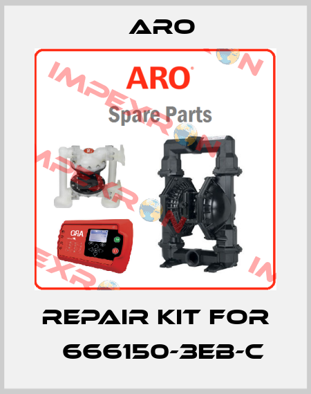 repair kit for 	666150-3EB-C Aro