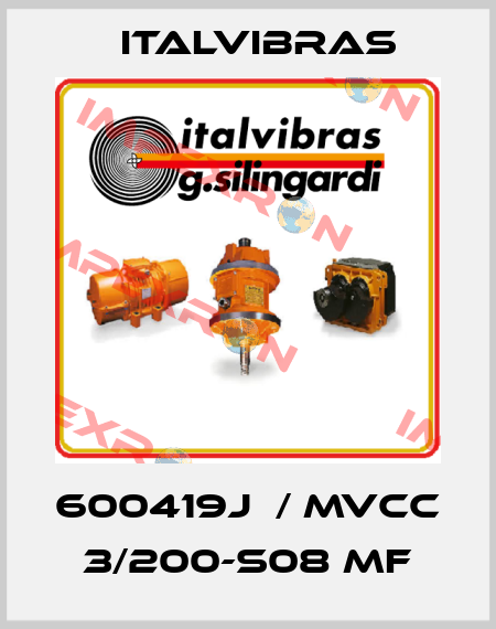 600419J  / MVCC 3/200-S08 MF Italvibras