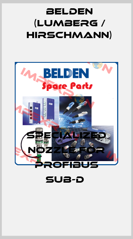 specialized nozzle for PROFIBUS SUB-D  Belden (Lumberg / Hirschmann)