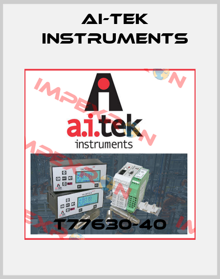 T77630-40 AI-Tek Instruments