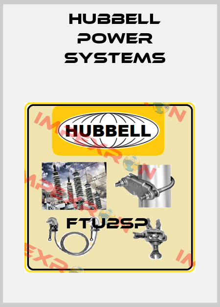 FTU2SP  Hubbell Power Systems