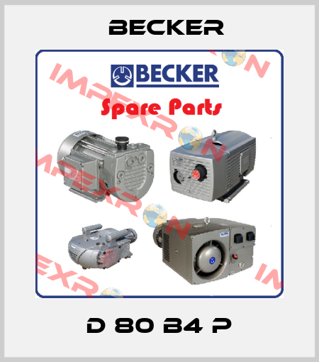 D 80 B4 P Becker