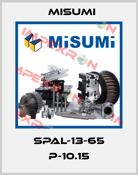 SPAL-13-65 P-10.15 Misumi