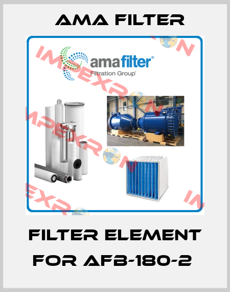 Filter element for AFB-180-2  Ama Filter