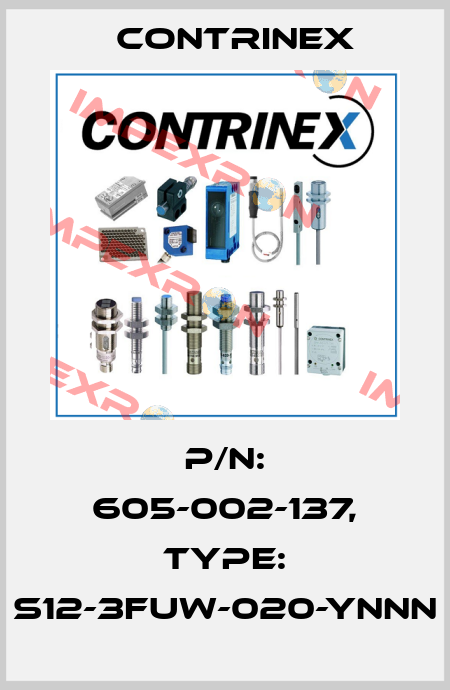 p/n: 605-002-137, Type: S12-3FUW-020-YNNN Contrinex