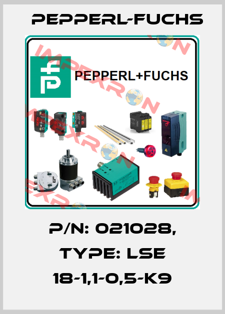 p/n: 021028, Type: LSE 18-1,1-0,5-K9 Pepperl-Fuchs
