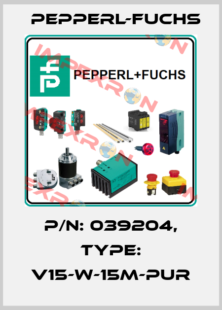 p/n: 039204, Type: V15-W-15M-PUR Pepperl-Fuchs
