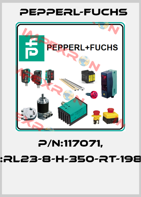 P/N:117071, Type:RL23-8-H-350-RT-1987/104  Pepperl-Fuchs