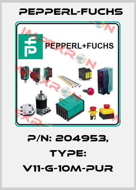 p/n: 204953, Type: V11-G-10M-PUR Pepperl-Fuchs