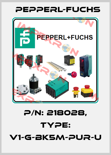 p/n: 218028, Type: V1-G-BK5M-PUR-U Pepperl-Fuchs