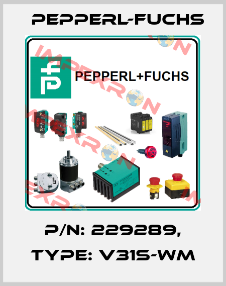 p/n: 229289, Type: V31S-WM Pepperl-Fuchs