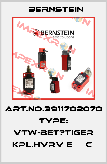 Art.No.3911702070 Type: VTW-BET?TIGER KPL.HVRV E     C  Bernstein