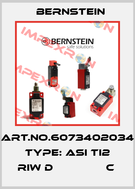 Art.No.6073402034 Type: ASI Ti2 Riw D                C  Bernstein