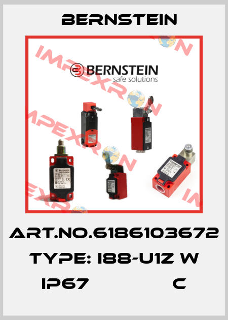 Art.No.6186103672 Type: I88-U1Z W IP67               C Bernstein