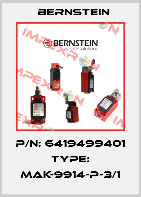 P/N: 6419499401 Type: MAK-9914-P-3/1 Bernstein