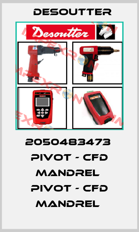 2050483473  PIVOT - CFD MANDREL  PIVOT - CFD MANDREL  Desoutter