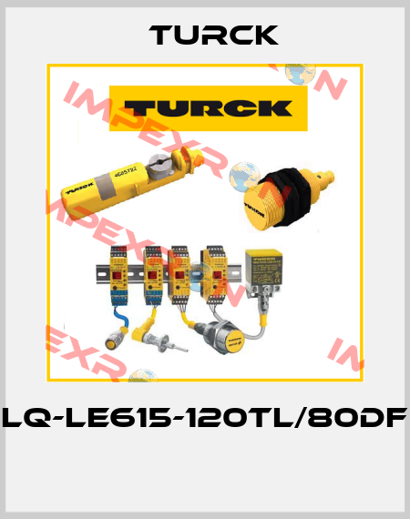 LQ-LE615-120TL/80DF  Turck