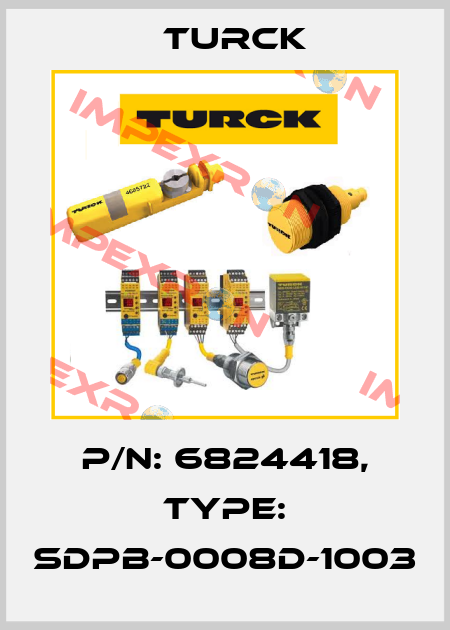 p/n: 6824418, Type: SDPB-0008D-1003 Turck