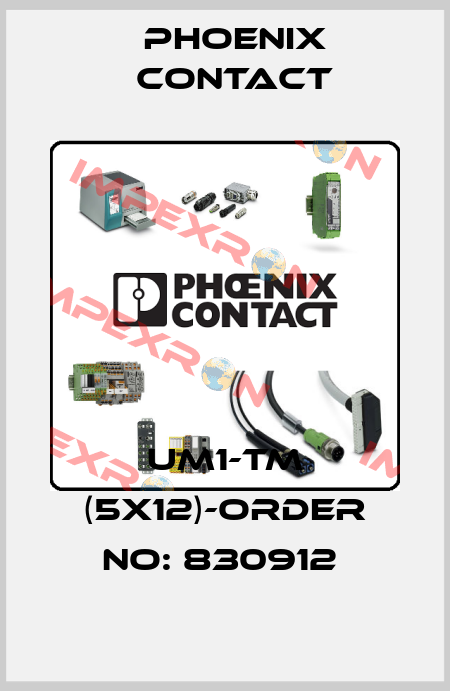 UM1-TM (5X12)-ORDER NO: 830912  Phoenix Contact
