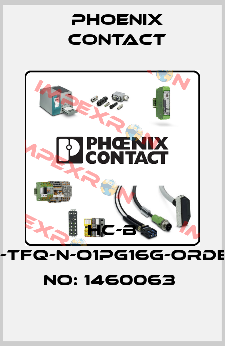 HC-B 10-TFQ-N-O1PG16G-ORDER NO: 1460063  Phoenix Contact